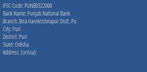 Punjab National Bank Bira Harekrishnapur Distt. Pu Branch Puri IFSC Code PUNB0322000