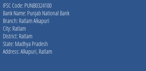 Punjab National Bank Ratlam Alkapuri Branch Ratlam IFSC Code PUNB0324100