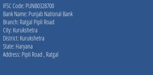 Punjab National Bank Ratgal Pipli Road Branch Kurukshetra IFSC Code PUNB0328700