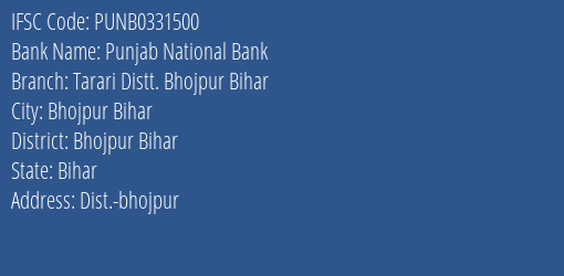 Punjab National Bank Tarari Distt. Bhojpur Bihar Branch Bhojpur Bihar IFSC Code PUNB0331500