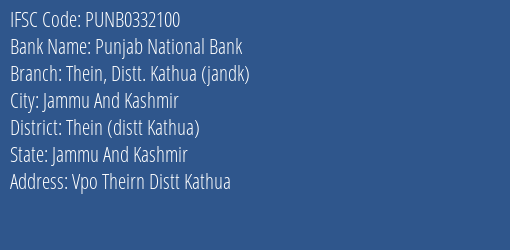 Punjab National Bank Thein Distt. Kathua Jandk Branch Thein Distt Kathua IFSC Code PUNB0332100