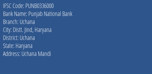 Punjab National Bank Uchana Branch Uchana IFSC Code PUNB0336000