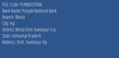 Punjab National Bank Bhota Branch Bhota Distt Hamirpur H.p IFSC Code PUNB0337600