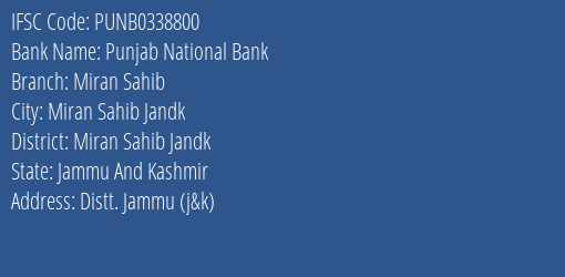 Punjab National Bank Miran Sahib Branch Miran Sahib Jandk IFSC Code PUNB0338800