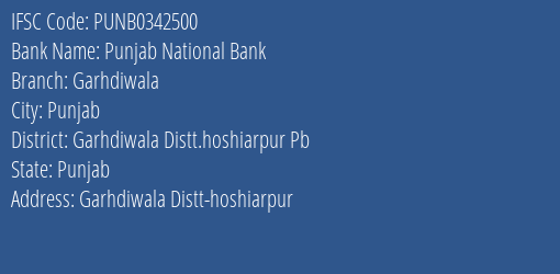 Punjab National Bank Garhdiwala Branch Garhdiwala Distt.hoshiarpur Pb IFSC Code PUNB0342500