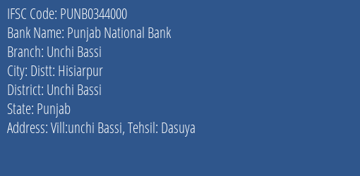 Punjab National Bank Unchi Bassi Branch Unchi Bassi IFSC Code PUNB0344000