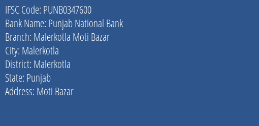 Punjab National Bank Malerkotla Moti Bazar Branch Malerkotla IFSC Code PUNB0347600