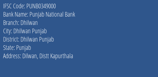 Punjab National Bank Dhilwan Branch Dhilwan Punjab IFSC Code PUNB0349000