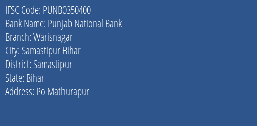 Punjab National Bank Warisnagar Branch Samastipur IFSC Code PUNB0350400