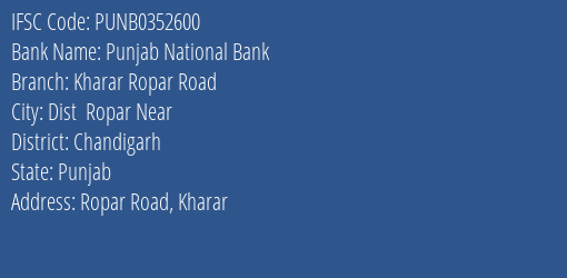 Punjab National Bank Kharar Ropar Road Branch Chandigarh IFSC Code PUNB0352600