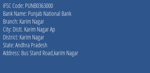 Punjab National Bank Karim Nagar Branch Karim Nagar IFSC Code PUNB0363000