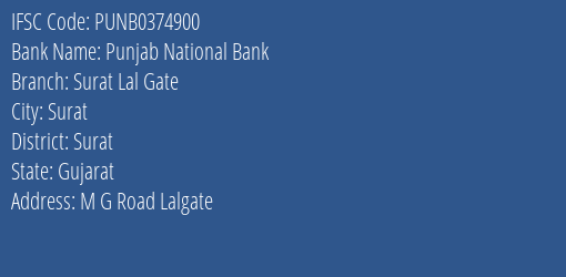 Punjab National Bank Surat Lal Gate Branch Surat IFSC Code PUNB0374900