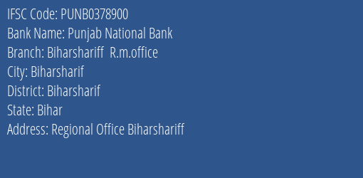 Punjab National Bank Biharshariff R.m.office Branch Biharsharif IFSC Code PUNB0378900
