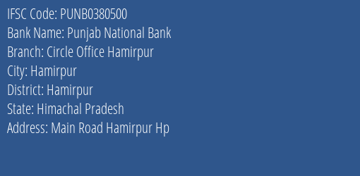 Punjab National Bank Circle Office Hamirpur Branch Hamirpur IFSC Code PUNB0380500