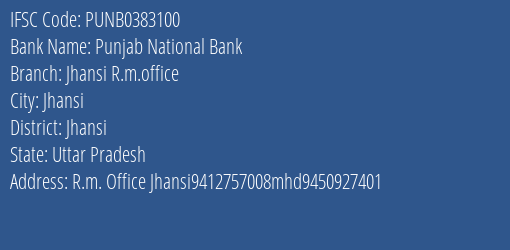 Punjab National Bank Jhansi R.m.office Branch, Branch Code 383100 & IFSC Code Punb0383100