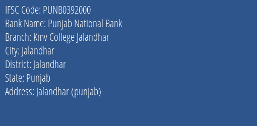 Punjab National Bank Kmv College Jalandhar Branch Jalandhar IFSC Code PUNB0392000