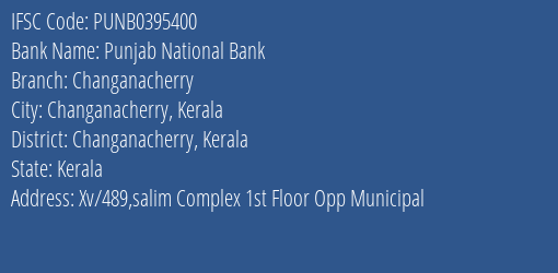 Punjab National Bank Changanacherry Branch Changanacherry Kerala IFSC Code PUNB0395400