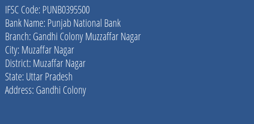 Punjab National Bank Gandhi Colony Muzzaffar Nagar Branch, Branch Code 395500 & IFSC Code Punb0395500