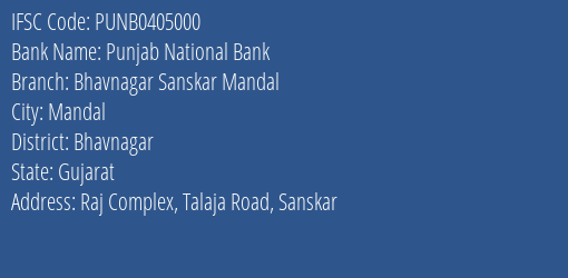 Punjab National Bank Bhavnagar Sanskar Mandal Branch Bhavnagar IFSC Code PUNB0405000