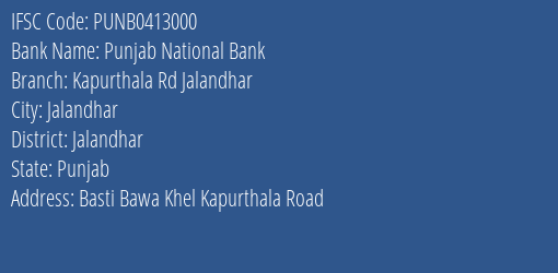 Punjab National Bank Kapurthala Rd Jalandhar Branch Jalandhar IFSC Code PUNB0413000