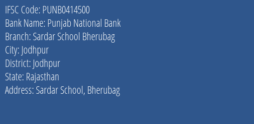 Punjab National Bank Sardar School Bherubag Branch Jodhpur IFSC Code PUNB0414500