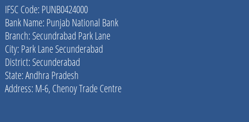 Punjab National Bank Secundrabad Park Lane Branch Secunderabad IFSC Code PUNB0424000