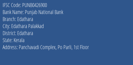 Punjab National Bank Edathara Branch Edathara IFSC Code PUNB0426900