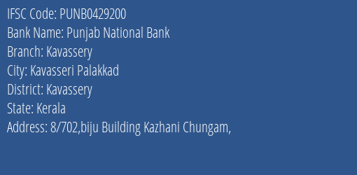 Punjab National Bank Kavassery Branch Kavassery IFSC Code PUNB0429200