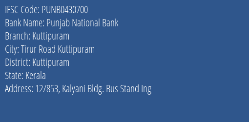 Punjab National Bank Kuttipuram Branch Kuttipuram IFSC Code PUNB0430700