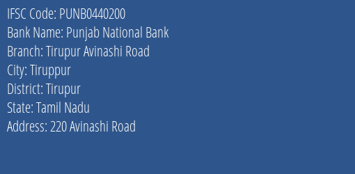 Punjab National Bank Tirupur Avinashi Road Branch Tirupur IFSC Code PUNB0440200