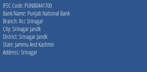 Punjab National Bank Rcc Srinagar Branch Srinagar Jandk IFSC Code PUNB0441700