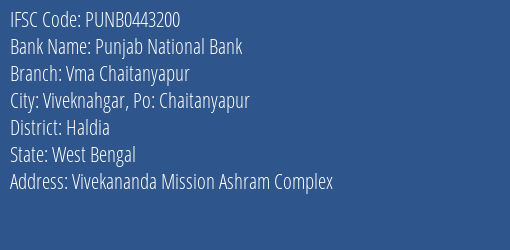 Punjab National Bank Vma Chaitanyapur Branch Haldia IFSC Code PUNB0443200