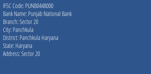 Punjab National Bank Sector 20 Branch Panchkula Haryana IFSC Code PUNB0448000