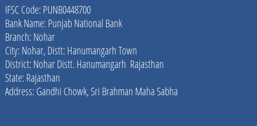 Punjab National Bank Nohar Branch Nohar Distt. Hanumangarh Rajasthan IFSC Code PUNB0448700
