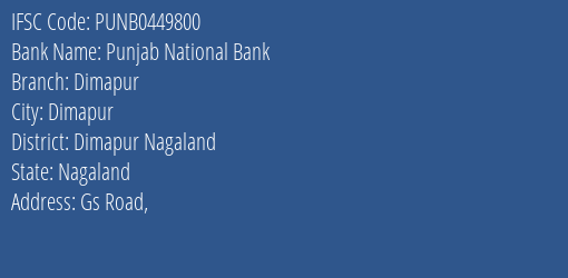 Punjab National Bank Dimapur Branch Dimapur Nagaland IFSC Code PUNB0449800