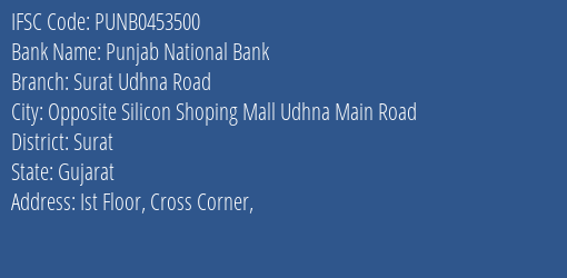 Punjab National Bank Surat Udhna Road Branch Surat IFSC Code PUNB0453500