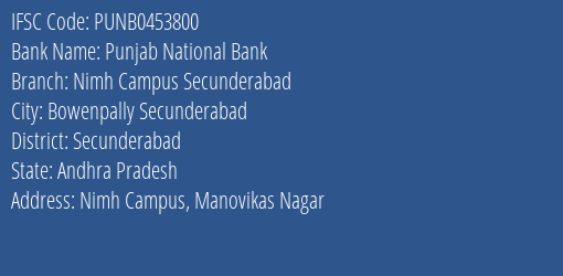 Punjab National Bank Nimh Campus Secunderabad Branch Secunderabad IFSC Code PUNB0453800