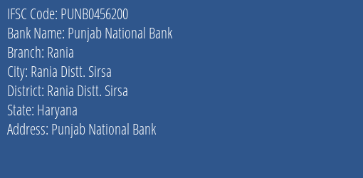 Punjab National Bank Rania Branch Rania Distt. Sirsa IFSC Code PUNB0456200