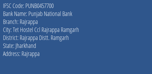 Punjab National Bank Rajrappa Branch Rajrappa Distt. Ramgarh IFSC Code PUNB0457700