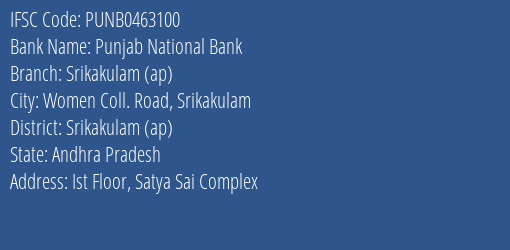 Punjab National Bank Srikakulam Ap Branch Srikakulam Ap IFSC Code PUNB0463100