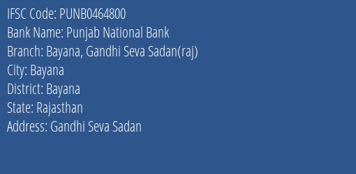 Punjab National Bank Bayana Gandhi Seva Sadan Raj Branch Bayana IFSC Code PUNB0464800