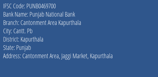 Punjab National Bank Cantonment Area Kapurthala Branch Kapurthala IFSC Code PUNB0469700