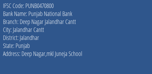 Punjab National Bank Deep Nagar Jalandhar Cantt Branch Jalandhar IFSC Code PUNB0470800