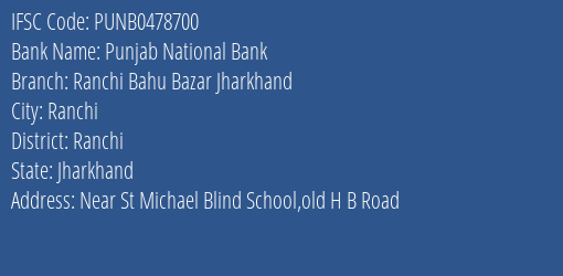 Punjab National Bank Ranchi Bahu Bazar Jharkhand Branch Ranchi IFSC Code PUNB0478700