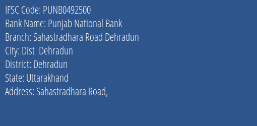Punjab National Bank Sahastradhara Road Dehradun Branch, Branch Code 492500 & IFSC Code Punb0492500