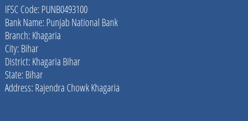 Punjab National Bank Khagaria Branch Khagaria Bihar IFSC Code PUNB0493100