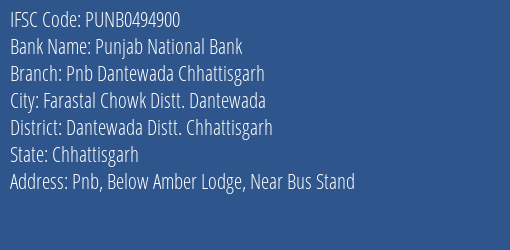 Punjab National Bank Pnb Dantewada Chhattisgarh Branch Dantewada Distt. Chhattisgarh IFSC Code PUNB0494900