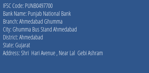Punjab National Bank Ahmedabad Ghumma Branch Ahmedabad IFSC Code PUNB0497700