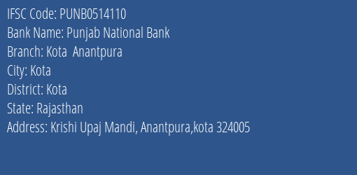 Punjab National Bank Kota Anantpura Branch Kota IFSC Code PUNB0514110