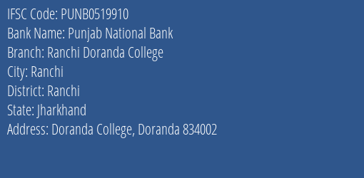 Punjab National Bank Ranchi Doranda College Branch Ranchi IFSC Code PUNB0519910